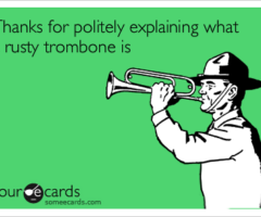 Rusty Trombones: The Final Frontier?
