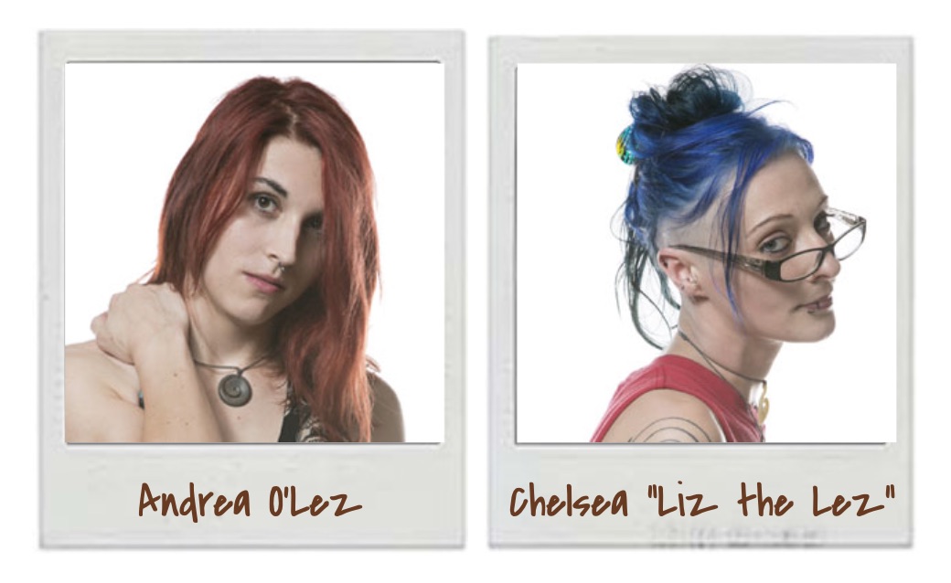 Episode 244- Andrea O’Lez and Chelsea “Liz the Lez”