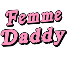 Femme Daddies?