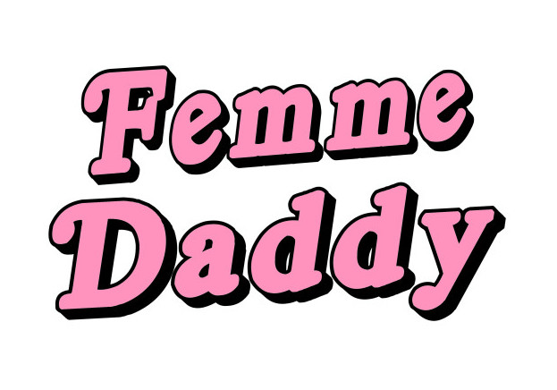 Femme Daddies?
