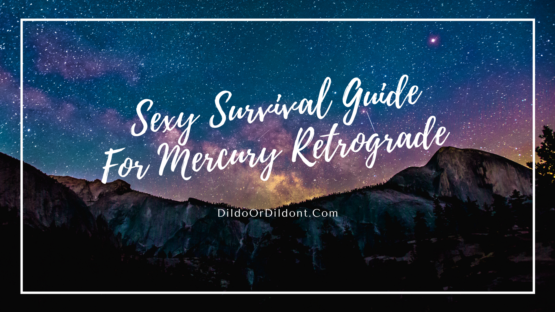 Sexy survival guide for mercury retrograde