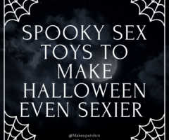 Spooky Sex Toys to Make Halloween even Sexier