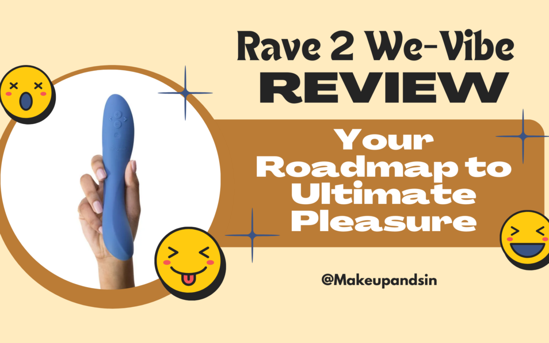 We-Vibe Rave 2 Review