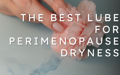 The Best Lube for Perimenopause Dryness