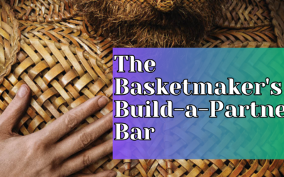 The Basketmaker’s Build-a-Partner Bar