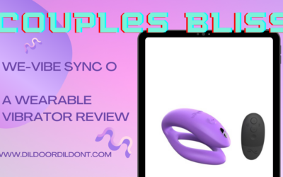 Couples Bliss: We-Vibe Sync O – A Wearable Vibrator Review