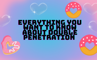 Everything You Need To Know About Double Penetration